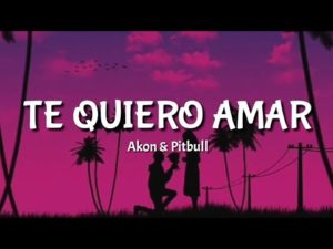 Akon Te Quiero Amar ft Pitbull 